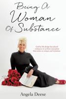 Being a Woman of Substance 1545618569 Book Cover