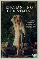 Enchanting Christmas Yelutide Tales: Scenes of Misfit, A Single Mum Unraveling The Mystery to Save Christmas. B0CPZ6GCZR Book Cover