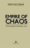 Empire of Chaos: The Roving Eye Collection 1608882314 Book Cover