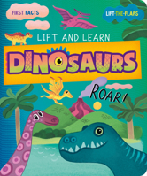 My First Lift-the-Flap: Dinosaurs (Lift & Learn) B0CMQ23R3C Book Cover