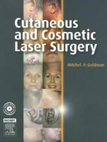 Cutaneous and Cosmetic Laser Surgery: Textbook with DVD 0323033121 Book Cover