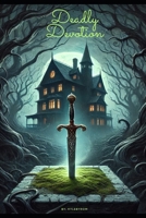 Deadly Devotion B0DQXCQZJM Book Cover