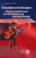 Grenzuberschreibungen: Chicano-Erzahlliteratur Und Die Inszenierung Von Kulturkontakt 3825316629 Book Cover