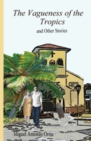 The Vagueness of the Tropics 0979598680 Book Cover