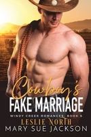 Cowboy's Fake Marriage (Windy Creek Romances) B0FKMB8D65 Book Cover