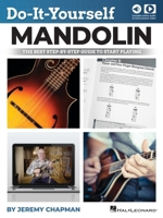 Do-It-Yourself Mandolin: The Best Step-by-Step Guide to Start Playing - Book with Online Audio and Instructional Videos 1705177336 Book Cover