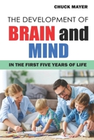 The Development Of Brain And Mind In The First Five Years Of Life B0BBXQ93CV Book Cover