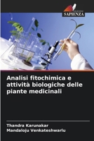 Analisi fitochimica e attività biologiche delle piante medicinali (Italian Edition) 6205250551 Book Cover