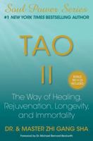 Tao II: The Way of Healing, Rejuvenation, Longevity, and Immortality (Soul Power) 1439198659 Book Cover