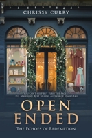 OPEN ENDED: The Echoes of Redemption 1969252634 Book Cover