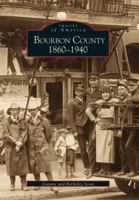 Bourbon County: 1860-1940 0738506850 Book Cover