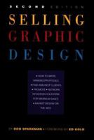 Selling Graphic Design 1581150172 Book Cover