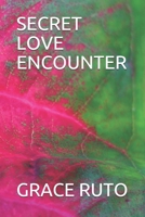 Secret Love Encounter 1087009812 Book Cover