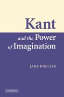 Kant and the Power of Imagination 052112185X Book Cover