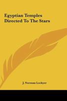 Egyptian Temples Directed To The Stars 1417969164 Book Cover