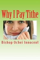 Why I Pay Tithe 1983716340 Book Cover