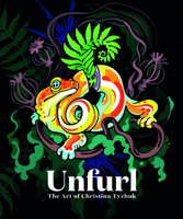 Unfurl: The Art of Christina Tyzhuk 1915992389 Book Cover