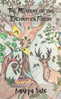 The Mystery of the Enchanted Forest B09SP47KS3 Book Cover