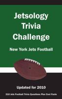 Jetsology Trivia Challenge: New York Jets Football 1934372854 Book Cover