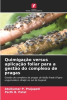 Quimigação versus aplicação foliar para a gestão do complexo de pragas (Portuguese Edition) 6207785428 Book Cover