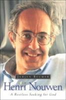 Henri Nouwen: A Restless Seeking for God 082451677X Book Cover
