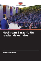 Nechirvan Barzani. Un leader visionnaire 6205320541 Book Cover
