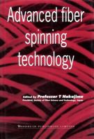 Advanced Fiber Spinning Technology 1855731827 Book Cover