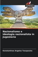 Nazionalismo e ideologia nazionalista in Jugoslavia 6206018296 Book Cover