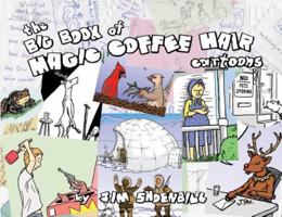 The Big Book of Magic Coffee Hair Cartoons 0578423936 Book Cover