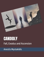 CANDIDLY: Fall, Exodus and Ascension B0DZW2TSHW Book Cover