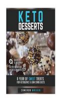 Keto Desserts: A year of sweet treats for ketogenic & low carb diets 1975868080 Book Cover