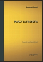 Marx y la filosof�a: Consecuencias de la intervenci�n te�rica y pol�tica de Karl Marx B09H93VRB2 Book Cover