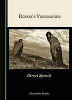 Russia’s Visionaries: Direct Speech 1527599248 Book Cover