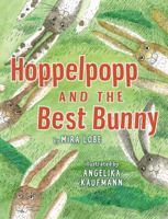 Hoppelpopp and the Best Bunny 0823432874 Book Cover