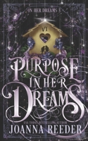 Purpose In Her Dreams 1724978462 Book Cover