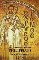 The Chrysostom Bible - Philippians: A Commentary 160191010X Book Cover