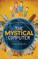 The Mystical Computer 0692592954 Book Cover