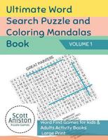 Ultimate Word Search Puzzle and Coloring Mandalas Book: Word Find Games for Kids & Adults Activity Books Large Print 1727268571 Book Cover