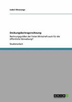 Deckungsbeitragsrechnung: Rechnungsgrößen der freien Wirtschaft auch für die öffentliche Verwaltung? 3640119185 Book Cover