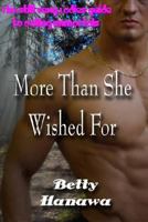 More Than She Wished for (Still Sexy Ladies Guide to Dating Immortals) 1601860358 Book Cover