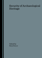 Security of Archaeological Heritage 1847182798 Book Cover
