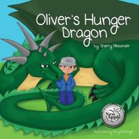Oliver's Hunger Dragon 1612443060 Book Cover