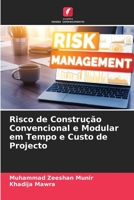 Risco de Construção Convencional e Modular em Tempo e Custo de Projecto 6205773074 Book Cover