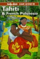 Tahiti & French Polynesia: Travel Survival Kit 0864422873 Book Cover