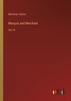 Marquis and Merchant: Vol. III 3368144065 Book Cover