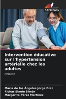 Intervention éducative sur l'hypertension artérielle chez les adultes: Médecine 6206090353 Book Cover