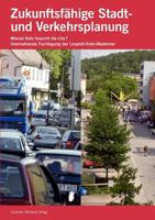 Zukunftsfähige Stadt- und Verkehrsplanung: Wieviel Kohr braucht die City? 3839175933 Book Cover