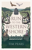 Run to the Western Shore: 'Surprising, Poignant, Elemental' Novel from Award-Winning Author 1800752970 Book Cover