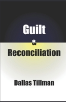 Guilt and Reconciliation B0F1DPM4YS Book Cover