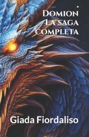 Domion - La saga completa copertina con il drago (Italian Edition) B0DYNKR2F3 Book Cover